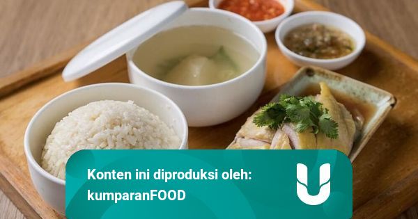 Resep Masakan: Gurihnya Nasi Ayam Hainan ala Restoran Singapura